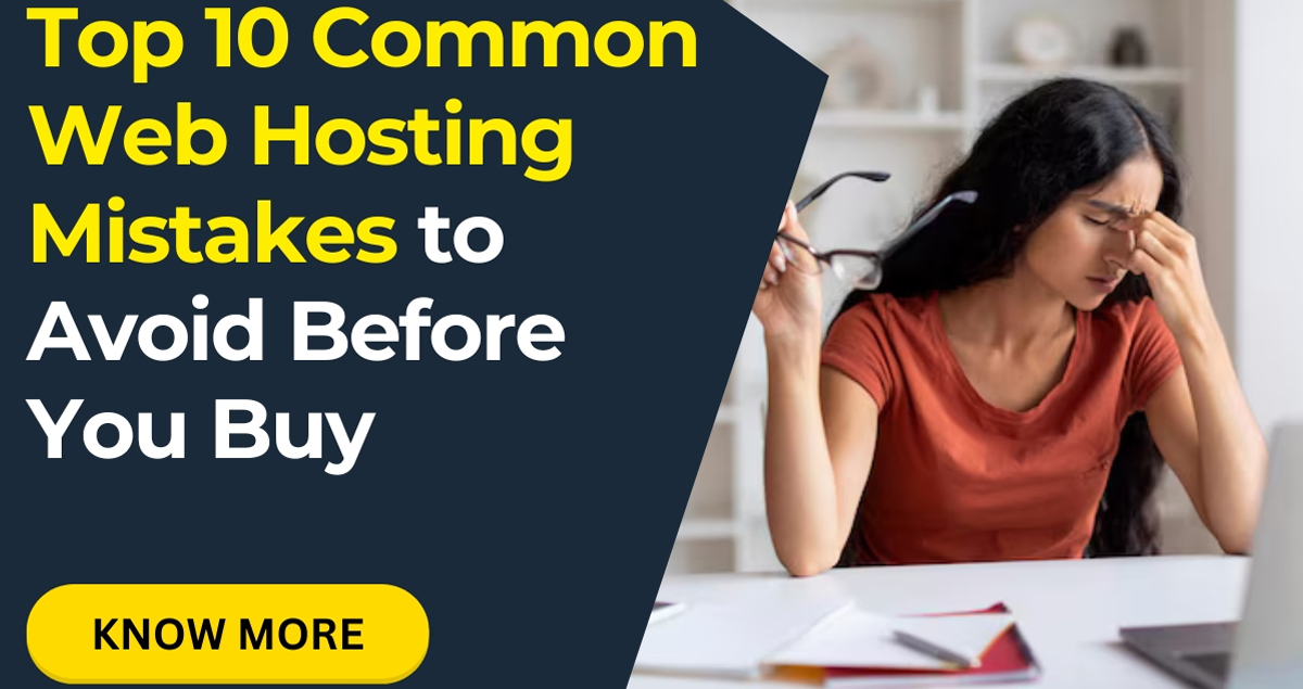 Top 5 Mistakes to Avoid When Buying Web Hosting